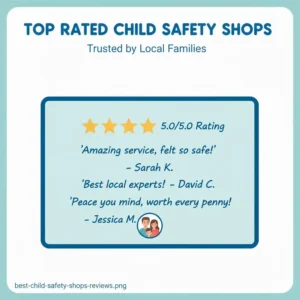 Five-star testimonials and ratings from happy parents for the best child safety shops near me.